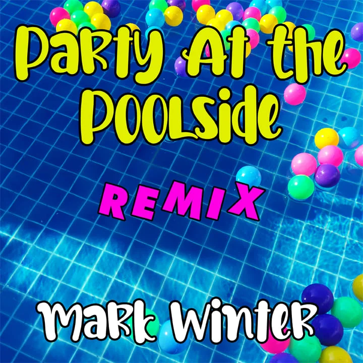 Click to stream or buy Party at the Poolside by Mark Winter