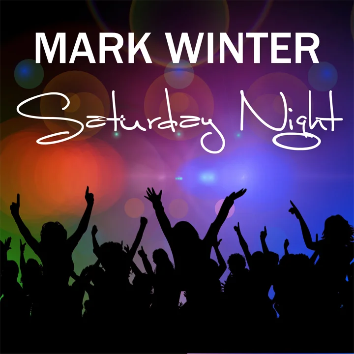 Click to stream or buy Saturday Night by Mark Winter