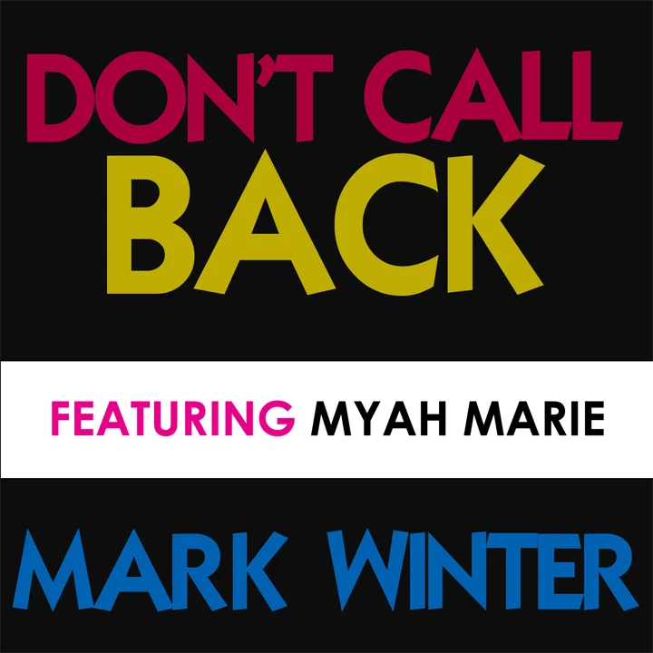 Click to stream or buy Don't Call Back by Mark Winter